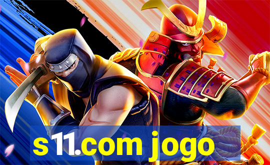 s11.com jogo